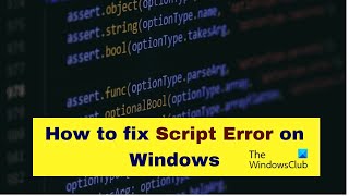 How to fix Script Error on Windows 1110 [upl. by Armahs]