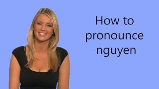 How to pronounce nguyen [upl. by Ahsyekat912]