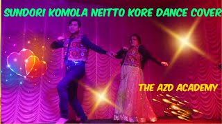 Sundori Komola nritto kore Dance cover  Choreography By The AZD academy [upl. by Ennirac]