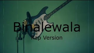 Binalewala Rap version by Lil N Beatby Flixxbeat [upl. by Moberg]