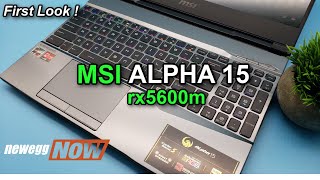 Newegg Now MSI ALPHA 15  rx5600m Only 25 slower than a 3070 [upl. by Hylton]