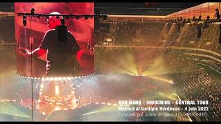 Indochine  Kao Bang  Central Tour  Bordeaux 2022 [upl. by Sammer]