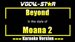 Beyond Karaoke  Moana 2 Karaoke Version [upl. by Ailiec]