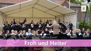 Froh und Heiter  Bavel Anno 2017 [upl. by Erolyat]