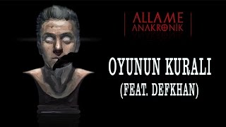 Allame  Oyunun Kuralı feat Defkhan Official Audio [upl. by Enelrats]