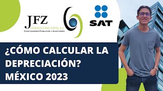 ¿Cómo calcular la depreciación fiscal en México 2023  JFZ Consulting Firm [upl. by Anahsit]