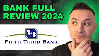 Fifth Third Bank Review  Is It Worth It 2024 [upl. by Wiese]