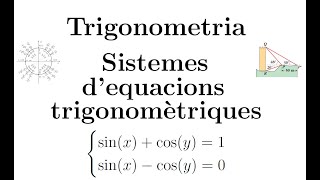 Trigonometria Sistemes dequacions trigonomètriques  Part 1 [upl. by Helbonnah]