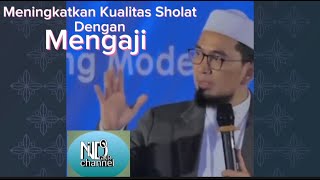 Meningkatkan kualitas sholat dengan MengajiUstadz Adi Hidayat [upl. by Karmen]