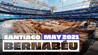 NEW Santiago Bernabéu stadium works May 2021  Real Madrid [upl. by Malena]