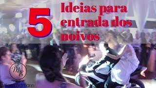 5 Ideias para entrada da recepção  Dicas de casamento [upl. by Irtimed]