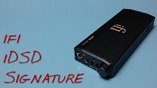 ifi iDSD Signature Z Reviews All the Features Except Bluetooth [upl. by Rehpotsirahc119]