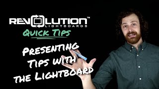 Presentation Tips Revolution Lightboards Quick Tips [upl. by Eltsirhc]