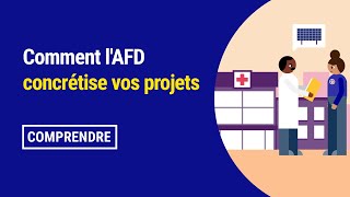 Comment lAFD concrétise vos projets [upl. by Nidia631]