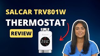 SALCAR Thermostat TRV801W Review [upl. by Aronal909]