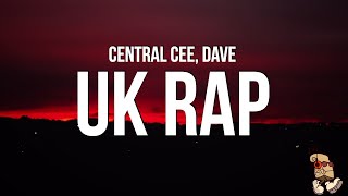 Central Cee amp Dave  UK RAP Lyrics [upl. by Dasa]