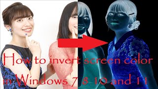 How to invert screen colors in Windows 7 8 10 and 11 [upl. by Tanberg134]