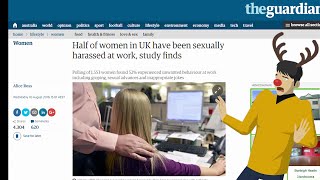 Workplace Sexual Harassment Rampant in UK  Except that it isnt [upl. by Gentry]