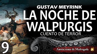 La noche de WALPURGIS 9 Gustav Meyrink  Cuento de terror [upl. by Volny]