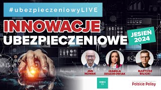 Innowacje ubezpieczeniowe Jesień 2024 💡 LIVE 10102024 [upl. by Orin]