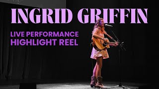 Ingrid Griffin  Live Performance Highlight Reel 2024 [upl. by Yroc496]