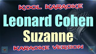 Leonard Cohen  Suzanne Karaoke version VT [upl. by Dej]