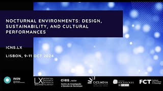 Nocturnal Environments Design Sustainability and Cultural Performances [upl. by Cyna721]