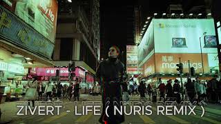 Zivert  Life  NURIS REMIX [upl. by Gerius]