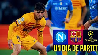 NAPOLI 1 vs 1 FC BARCELONA  TO BE DECIDED AT MONTJUÏC  Un Dia De Partit Episode 10 🇮🇹 [upl. by Aranat]