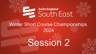 Session 2  2024 SESE Winter Short Course Championships [upl. by Nerrak]