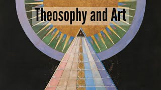 Theosophy and Art [upl. by Allesig]