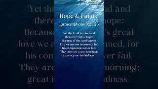 Lamentations 32123  Hope and Future trustgodsword trustinthelord love letgodhandleit [upl. by Yelnek]