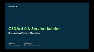 CSDM amp Service Builder discussion [upl. by Erasme433]