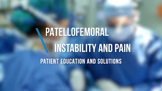 Patellofemoral Kneecap Instability and Pain  Patient Education and Solutions [upl. by Ginnifer]