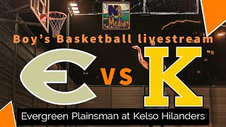 Evergreen Plainsman at Kelso Hilanders GSHL 3A Boys Basketball [upl. by Isnyl179]