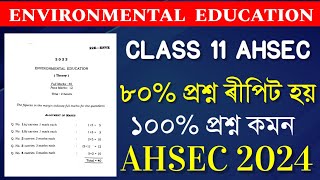 Class 11 Environmental Education Question Paper AHSEC  Environmental Education HS 1st Year [upl. by Darnoc]