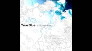 dj TAKA feat AiMEE  True Blue [upl. by Carley]