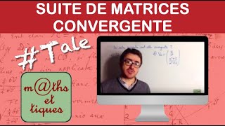 Déterminer si une suite de matrices est convergente  Terminale  Maths expertes [upl. by Elsbeth]