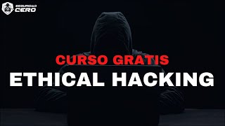 ETHICAL HACKING  Curso Taller Gratis [upl. by Southard840]