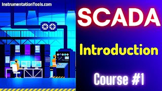 SCADA Tutorial 1  What is SCADA  Online Free SCADA Course [upl. by Ronald]