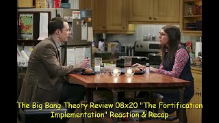 The Big Bang Theory Review 08x20 quotThe Fortification Implementationquot Reaction amp Recap [upl. by Arraek]