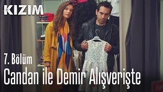 Candan ile Demir alışverişte  Kızım 7 Bölüm [upl. by Islek176]