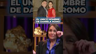 EL UNICO HOMBRE QUE AMÓ DANIELA ROMO ❤️ [upl. by Whitehouse240]