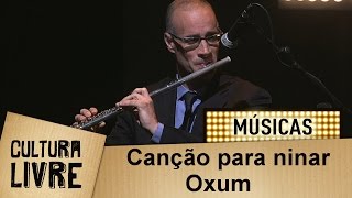 Canção para ninar Oxum por DOUGLAS GERMANO [upl. by Asylla396]