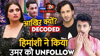 Bigg Boss 13  HImanshi Khurana UN FOLLOWS Umar Riaz Amid Asim Riaz GF Matter  BB 13 Video [upl. by Willamina418]