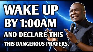 Wake Up By 100am And Declare This Dangerous Prayers  Apostle Joshua Selman [upl. by Yxel]