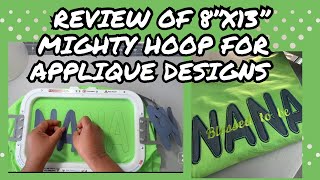 REVIEW OF MY 8”x13” MIGHTY HOOP AND APPLIQUÉ DESIGN mightyhoop embroideryapplique xtool [upl. by Eirrot520]