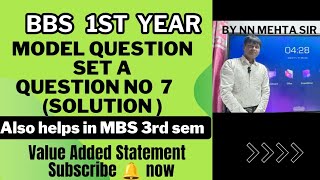 Value Added Statement for BBS 1st year and MBS 3rd semester  Solution of Value Added Statement [upl. by Ermey369]