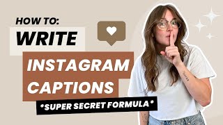 How to Write Captions for Instagram my super secret 5 part formula [upl. by Anoit128]