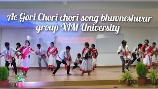 Ae Gori Chori Chori  song  bhuvneshwar group XIM University  new video [upl. by Llewxam]